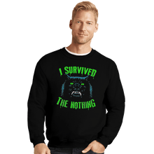 Load image into Gallery viewer, Shirts Crewneck Sweater, Unisex / Small / Black I Survived The Nothing
