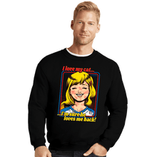 Load image into Gallery viewer, Secret_Shirts Crewneck Sweater, Unisex / Small / Black Love My Cats
