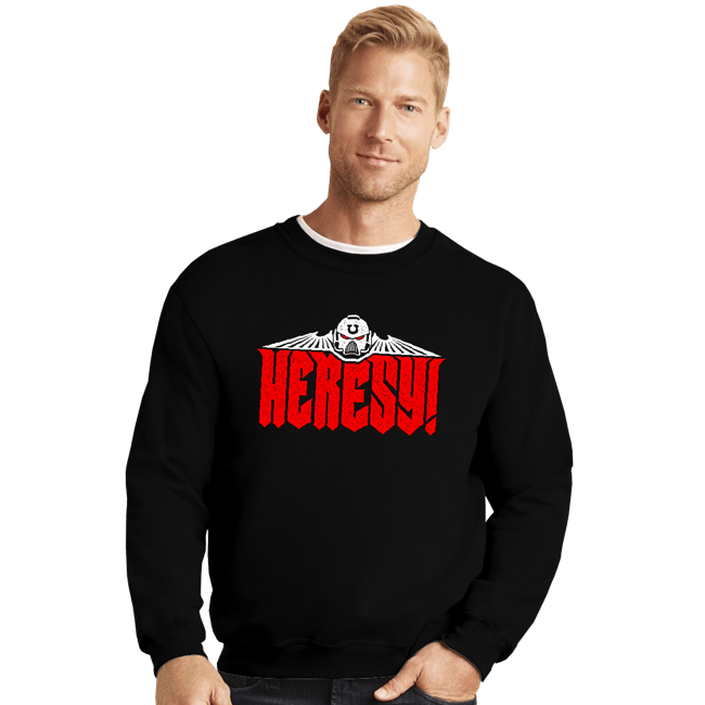 Secret_Shirts Crewneck Sweater, Unisex / Small / Black Heresy!