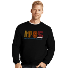 Load image into Gallery viewer, Shirts Crewneck Sweater, Unisex / Small / Black 1985 DeLorean Time Machine
