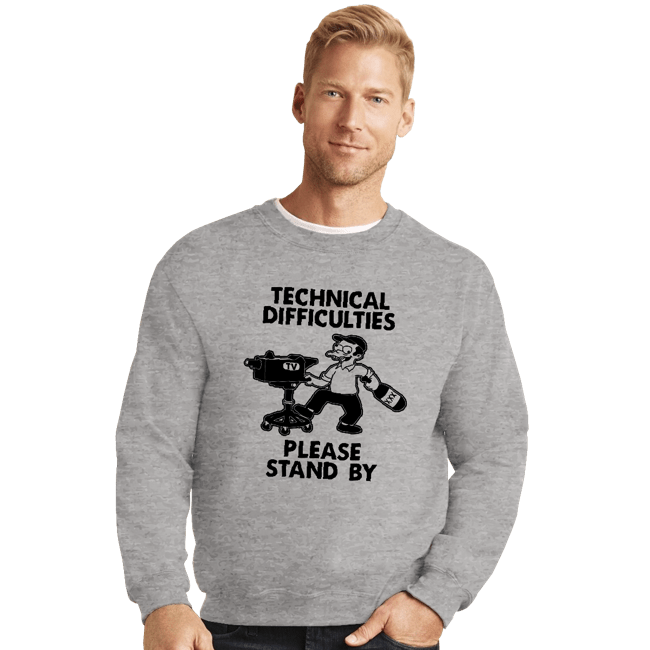 Daily_Deal_Shirts Crewneck Sweater, Unisex / Small / Sports Grey Technical Difficulties
