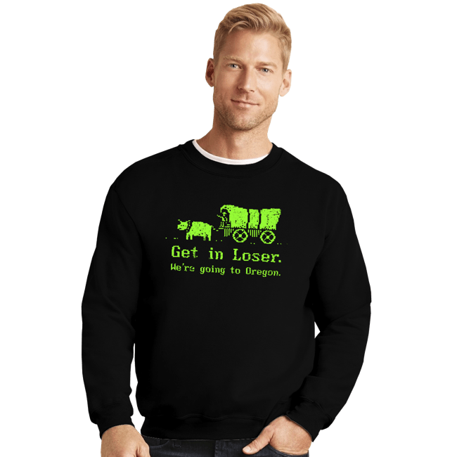 Daily_Deal_Shirts Crewneck Sweater, Unisex / Small / Black We're Going To Oregon