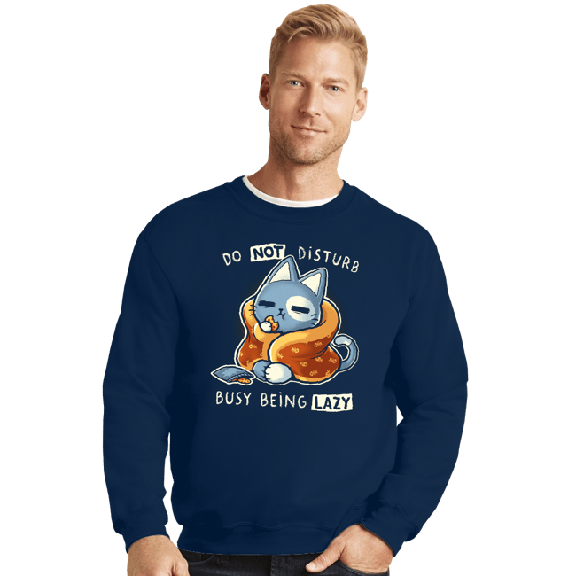 Daily_Deal_Shirts Crewneck Sweater, Unisex / Small / Navy Busy Being Lazy