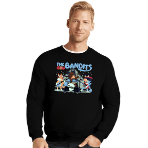 Daily_Deal_Shirts Crewneck Sweater, Unisex / Small / Black The Bandits