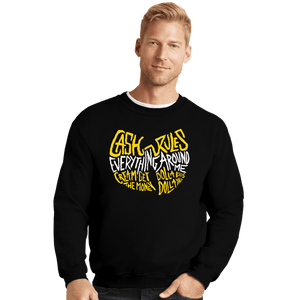 Daily_Deal_Shirts Crewneck Sweater, Unisex / Small / Black Cash Rules