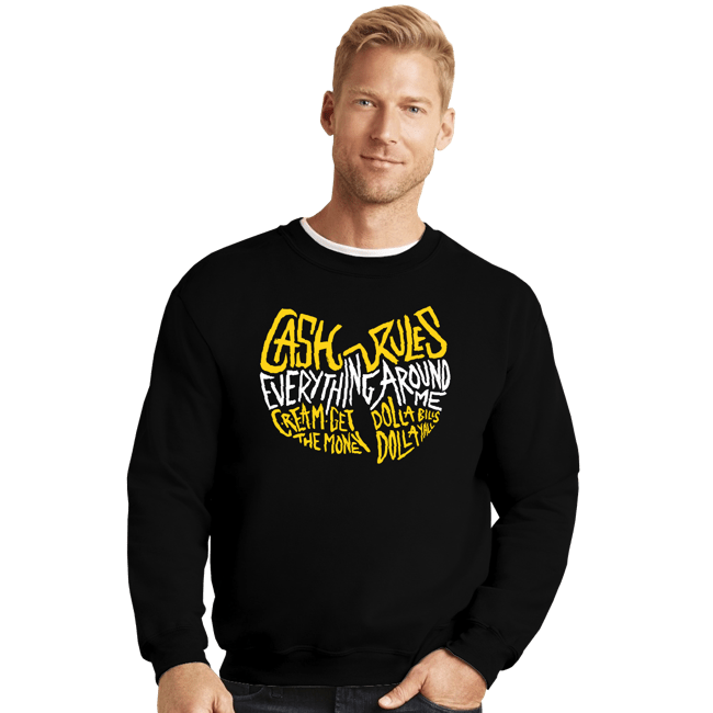 Daily_Deal_Shirts Crewneck Sweater, Unisex / Small / Black Cash Rules