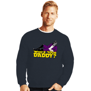 Daily_Deal_Shirts Crewneck Sweater, Unisex / Small / Dark Heather Who's Your Daddy