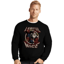 Load image into Gallery viewer, Shirts Crewneck Sweater, Unisex / Small / Black Lawful Nice Santa
