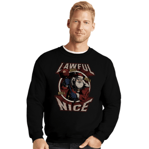 Shirts Crewneck Sweater, Unisex / Small / Black Lawful Nice Santa