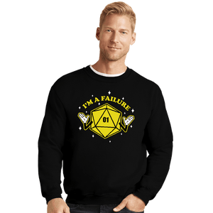 Shirts Crewneck Sweater, Unisex / Small / Black I'm A Failure Yellow