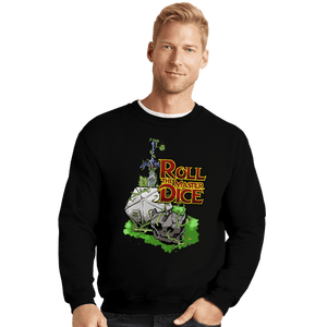 Secret_Shirts Crewneck Sweater, Unisex / Small / Black Roll The Master Dice