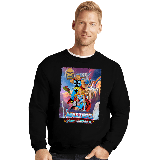 Daily_Deal_Shirts Crewneck Sweater, Unisex / Small / Black Masters Of Love And Thunder