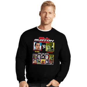 Daily_Deal_Shirts Crewneck Sweater, Unisex / Small / Black Burton Fighter