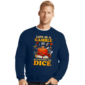 Shirts Crewneck Sweater, Unisex / Small / Navy Life Is A Gamble