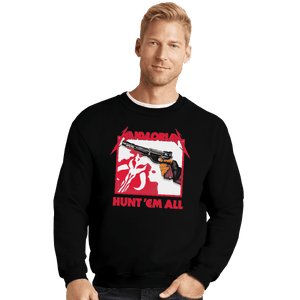 Shirts Crewneck Sweater, Unisex / Small / Black Hunt Em All