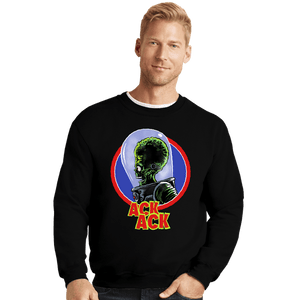 Daily_Deal_Shirts Crewneck Sweater, Unisex / Small / Black Ack Ack