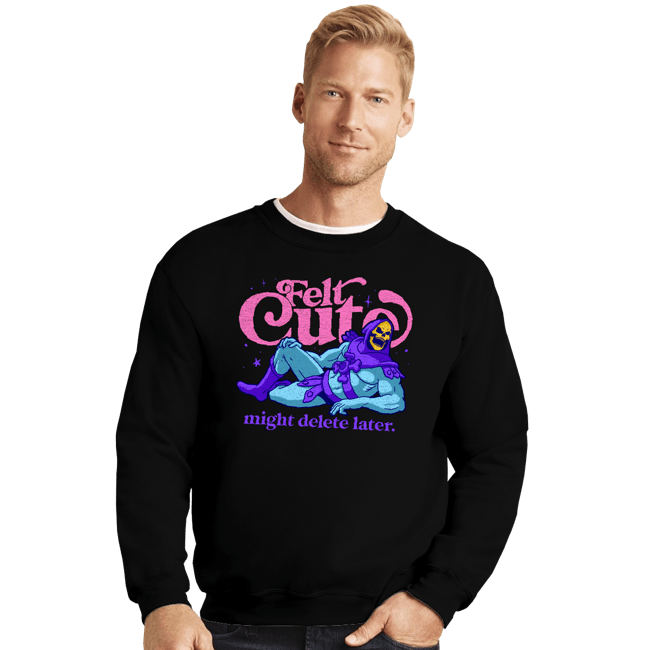 Secret_Shirts Crewneck Sweater, Unisex / Small / Black Felt Cute!