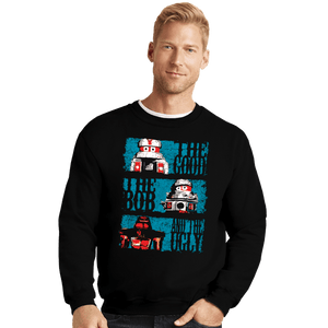 Daily_Deal_Shirts Crewneck Sweater, Unisex / Small / Black The Good, The Bob, And The Ugly