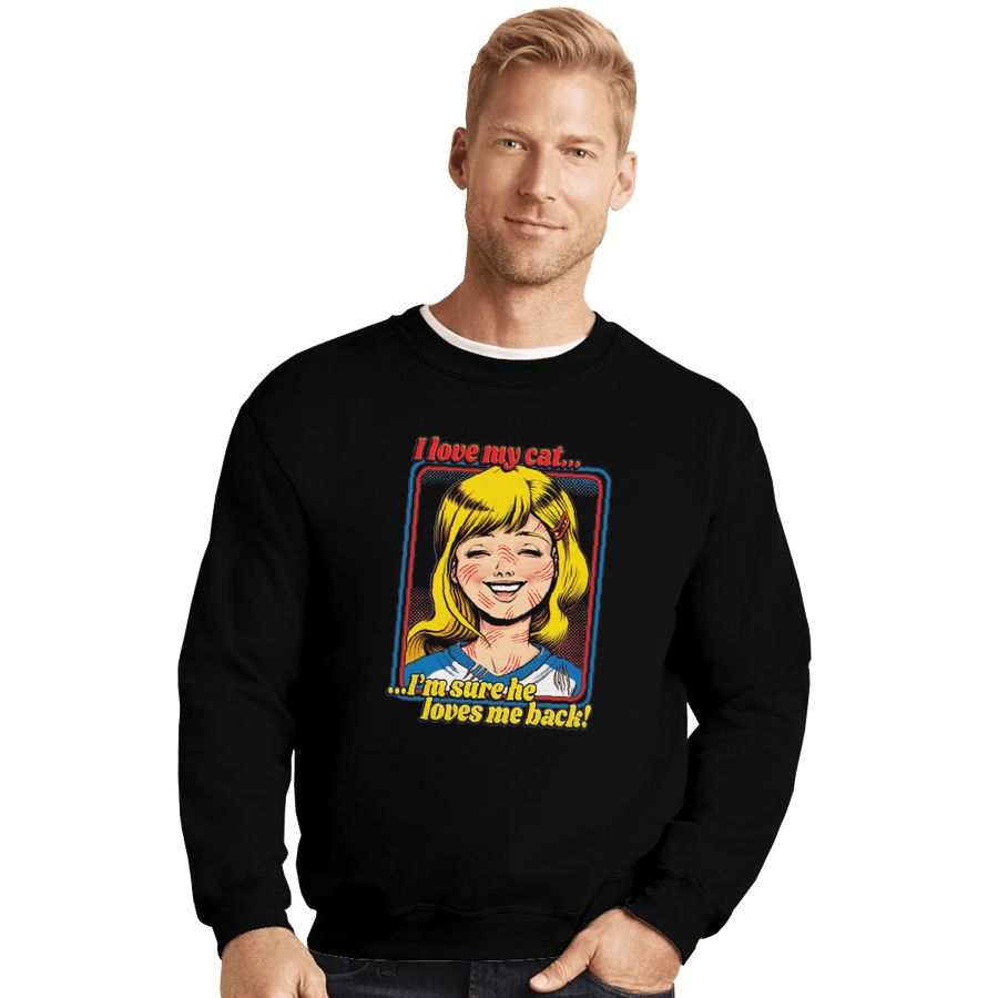 Shirts Crewneck Sweater, Unisex / Small / Black I Love My Cat
