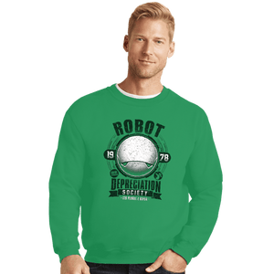 Shirts Crewneck Sweater, Unisex / Small / Irish Green Robot Depreciation Society