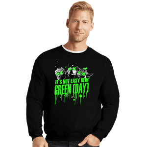 Shirts Crewneck Sweater, Unisex / Small / Black It's Not Easy Bein' Green
