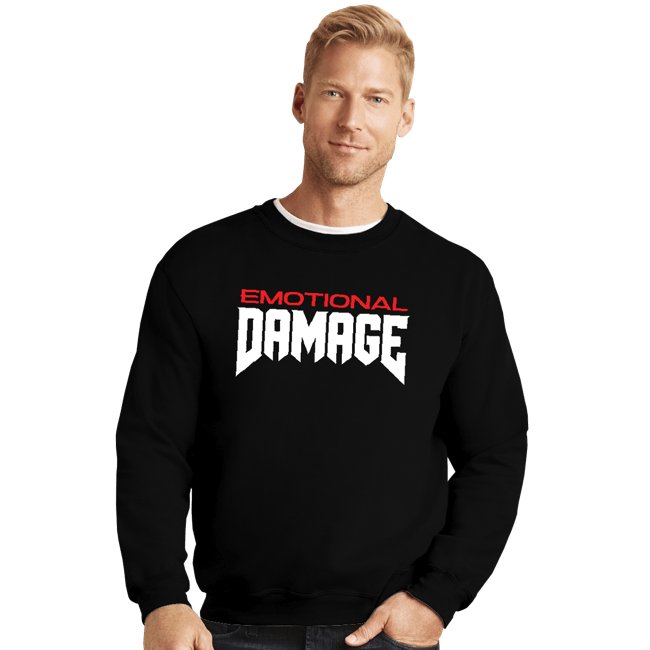 Daily_Deal_Shirts Crewneck Sweater, Unisex / Small / Black Emotional Damage