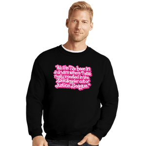 Daily_Deal_Shirts Crewneck Sweater, Unisex / Small / Black I've Been In A Dream