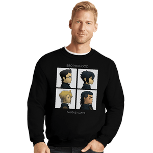 Shirts Crewneck Sweater, Unisex / Small / Black Brotherhood Fantasy Days