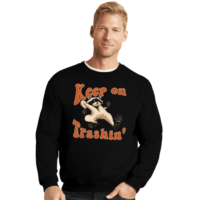 Shirts Crewneck Sweater, Unisex / Small / Black Keep On Trashin'