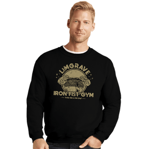 Daily_Deal_Shirts Crewneck Sweater, Unisex / Small / Black Limgrave Iron Fist Gym