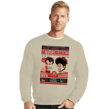 Load image into Gallery viewer, Daily_Deal_Shirts Crewneck Sweater, Unisex / Small / Sand Battle Of The Braniacs
