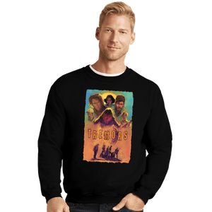 Daily_Deal_Shirts Crewneck Sweater, Unisex / Small / Black Tremors