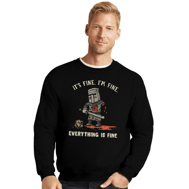 Daily_Deal_Shirts Crewneck Sweater, Unisex / Small / Black Everything Is Fine