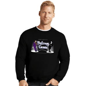 Secret_Shirts Crewneck Sweater, Unisex / Small / Black My Creepy Cara Mia