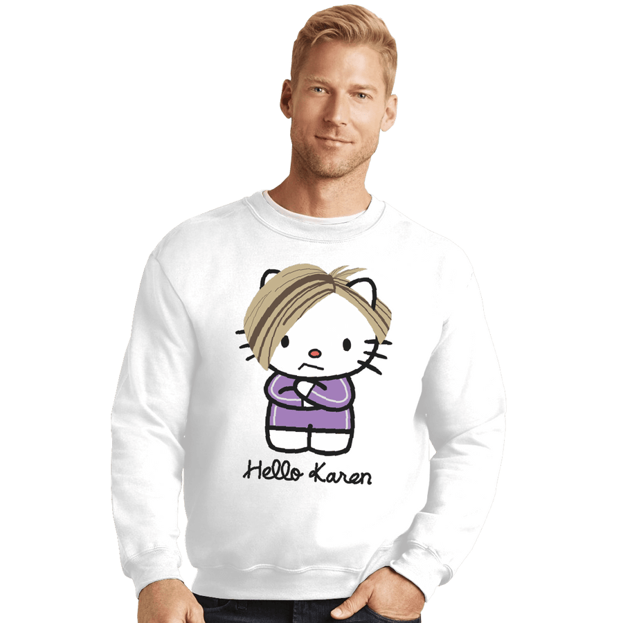 Shirts Crewneck Sweater, Unisex / Small / White Hello Karen