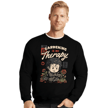 Load image into Gallery viewer, Daily_Deal_Shirts Crewneck Sweater, Unisex / Small / Black Gardening Is My Therapy
