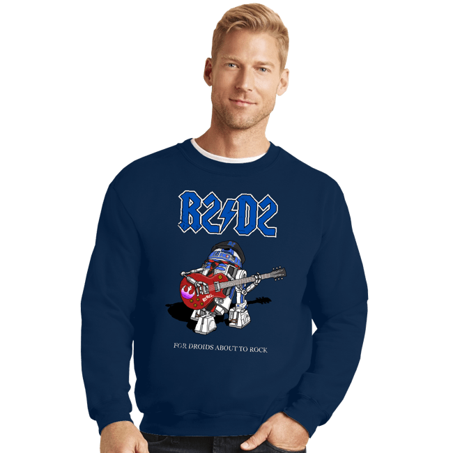 Daily_Deal_Shirts Crewneck Sweater, Unisex / Small / Navy Droids About To Rock
