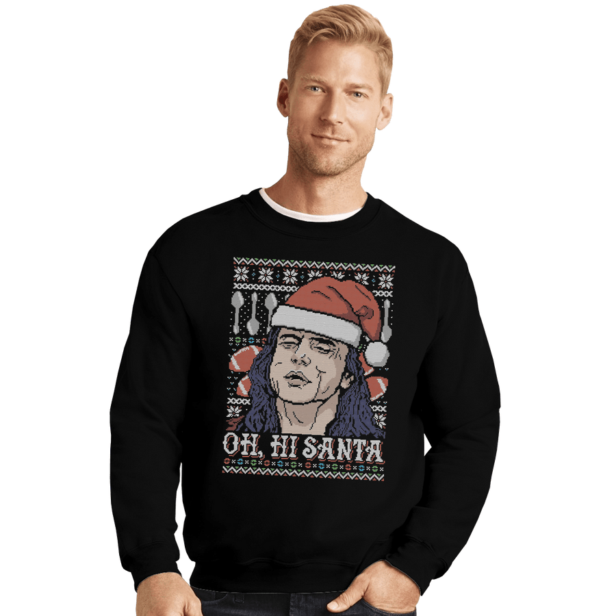 Shirts Crewneck Sweater, Unisex / Small / Black Oh hi Santa
