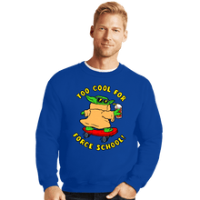 Load image into Gallery viewer, Secret_Shirts Crewneck Sweater, Unisex / Small / Royal Blue Too Cool

