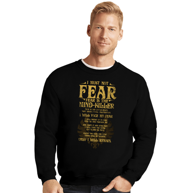 Daily_Deal_Shirts Crewneck Sweater, Unisex / Small / Black Fear Is The Mind-Killer