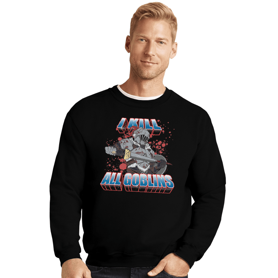 Shirts Crewneck Sweater, Unisex / Small / Black I Kill All Goblins