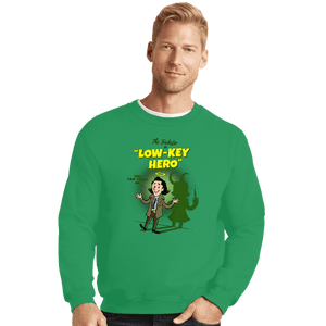 Secret_Shirts Crewneck Sweater, Unisex / Small / Irish Green Low-Key Hero