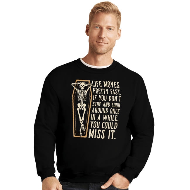 Secret_Shirts Crewneck Sweater, Unisex / Small / Black Life Moves Fast