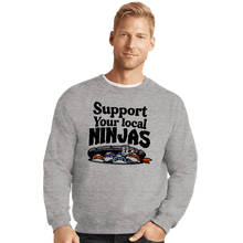 Load image into Gallery viewer, Daily_Deal_Shirts Crewneck Sweater, Unisex / Small / Sports Grey Support Your Local Ninjas
