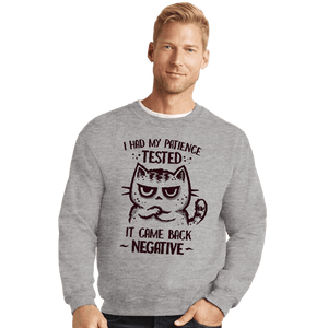 Daily_Deal_Shirts Crewneck Sweater, Unisex / Small / Sports Grey Patience Tested