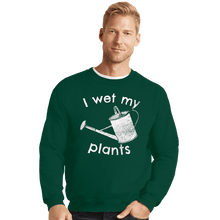 Load image into Gallery viewer, Shirts Crewneck Sweater, Unisex / Small / Forest I Wet My Plants
