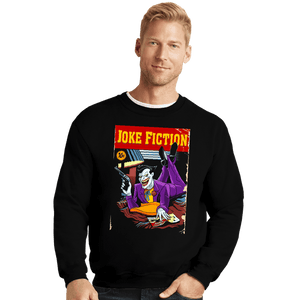 Secret_Shirts Crewneck Sweater, Unisex / Small / Black Joker Fiction