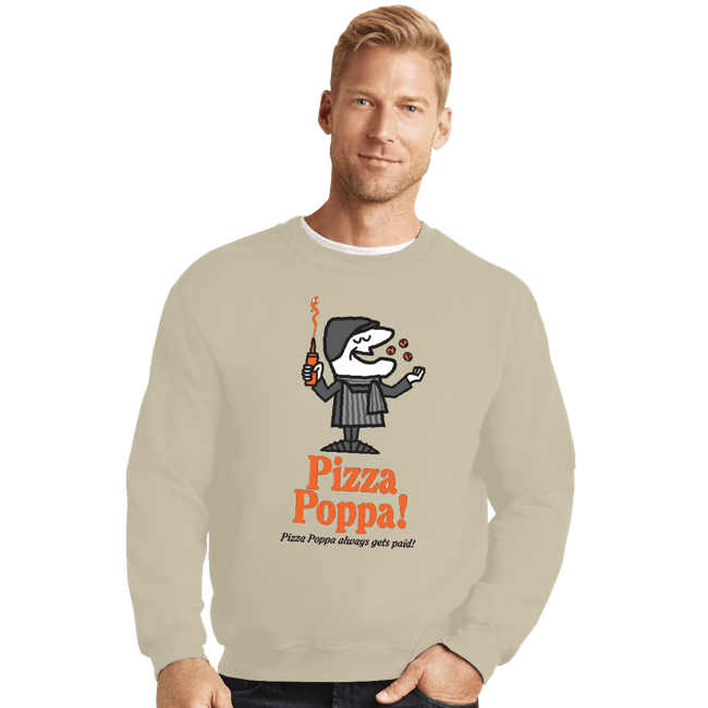 Daily_Deal_Shirts Crewneck Sweater, Unisex / Small / Sand Pizza Poppa