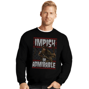 Shirts Crewneck Sweater, Unisex / Small / Black Impish Or Admirable