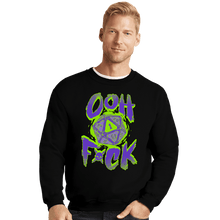 Load image into Gallery viewer, Daily_Deal_Shirts Crewneck Sweater, Unisex / Small / Black Oh Heck

